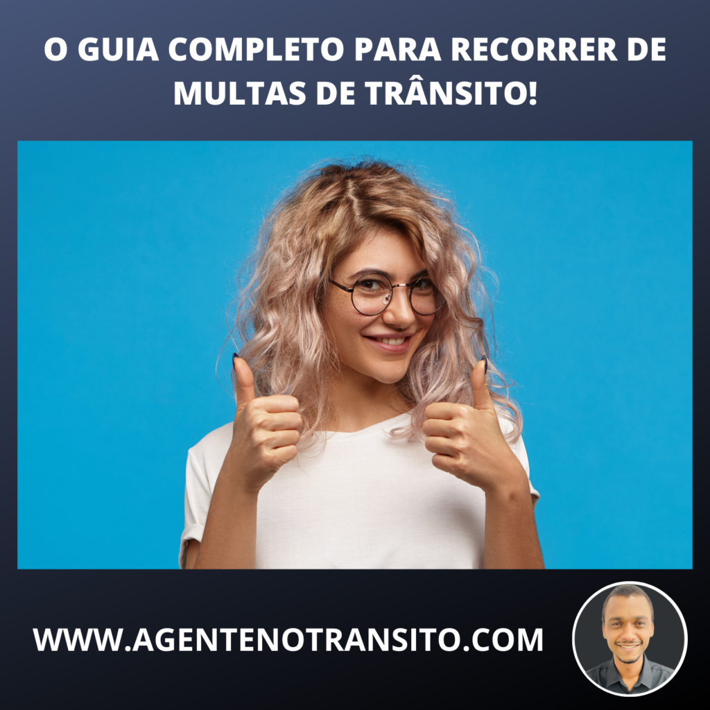 O Guia Completo Para Recorrer Da Multa De Tr Nsito