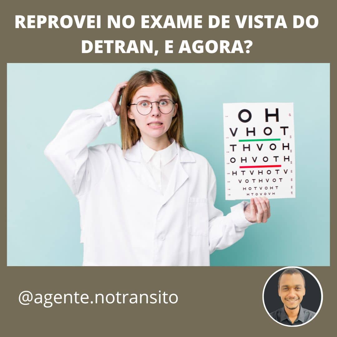 Fui reprovado no exame de vista do DETRAN, o que fazer?