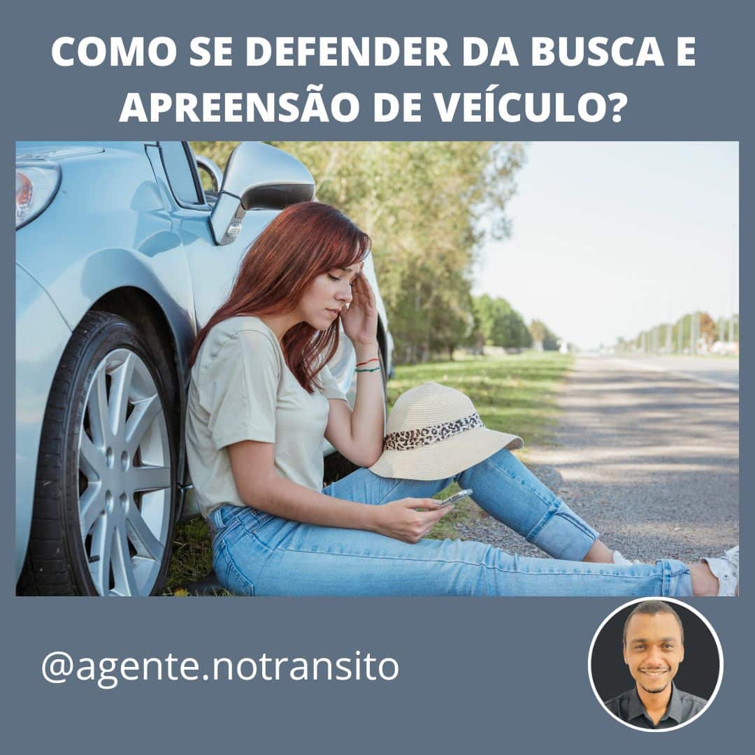 Como se defender da busca e apreensão do seu veículo?