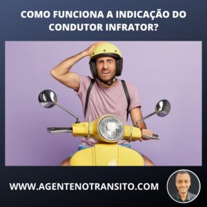 Como funciona a indicação do condutor infrator?