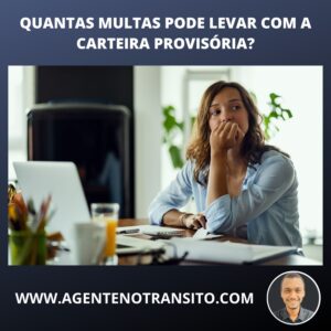 O que acontece se levar multa na CNH provisória?