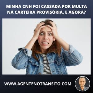 CNH cassada por multa na provisória, o que fazer?